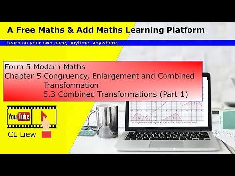 KSSM Form 5 Modern Maths Chapter 5 (5.3 Combined Transformation, Part 1)