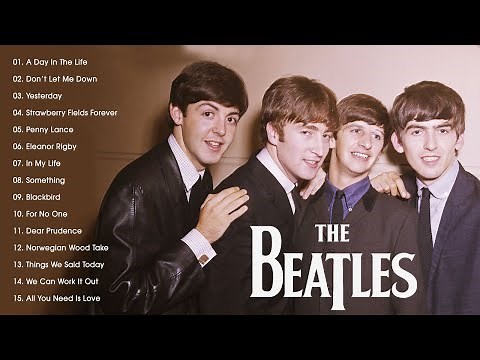 The Beatles Best Songs Playlist - Greatest Hits Of The Beatles Full Album Collection