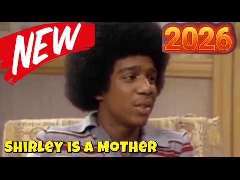 What's Happening Now Full Episode | Shirley is a Mother | The Best Comedy TV Series NEW