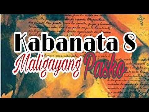 EL FILIBUSTERISMO Kabanata 8: Maligayang Pasko