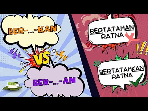 Imbuhan beR-...kan VERSUS beR-...-an ?!