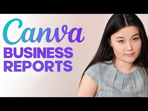 How to Create Professional Business Reports on Canva: Step-by-Step Guide