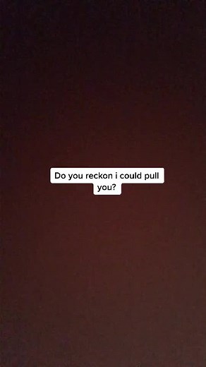 Do you reckon I could pull you???🥺 #fyp #nz