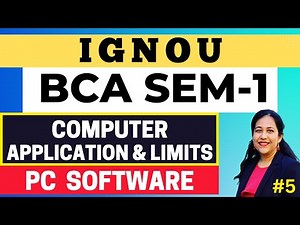 PC Software | Applications & Limitations of Computers | Block 1, Unit - 1 | IGNOU BCA Semester 1