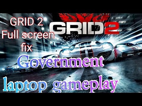 GRID 2 Full screen problem fixing AND GRID 2 government laptop gameplay [TN GAMER STUDIO ]