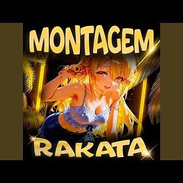 MONTAGEM RAKATA (Super Slowed)