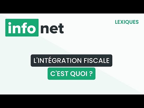 L'intégration fiscale, c'est quoi ? (définition, aide, lexique, tuto, explication)