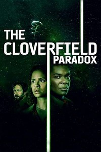 The Cloverfield Paradox (2018) - Movie