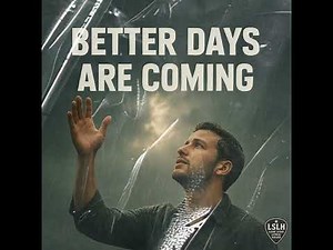 Better Days Are Coming | Lyric Video