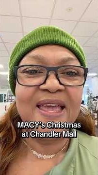 Macy’s Christmas at Chandler Mall
