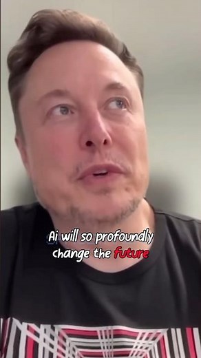 Why Elon Musk Says AI Will Change Everything