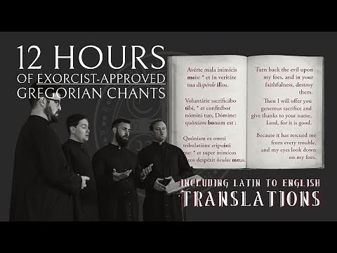 12 Hours of Exorcist-Approved Gregorian Chants WITH TRANSLATIONS