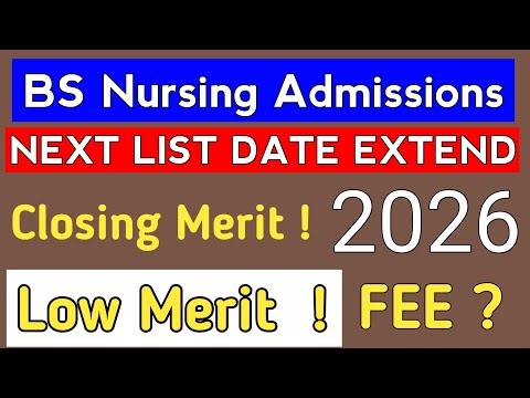 Nursing Admission Next Selection List 2026 Extend :: Expected Merit & Closing Marks BSN #bsn
