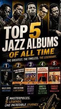 Top 5 Greatest Jazz Albums of All Time 🎷 Every Music Fan Should Hear
