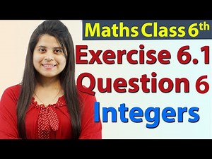 Question 6 - Ex 6.1 - Integers - NCERT Maths Class 6th - Chapter 6