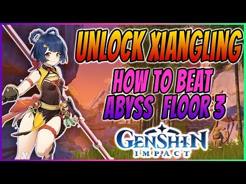 Genshin Impact - HOW TO UNLOCK AND USE XIANGLING - Spiral Abyss Tips and Character Guide