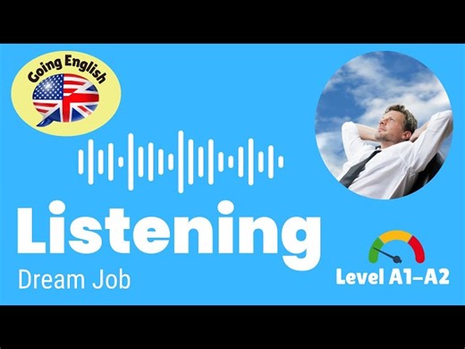 A Dream Job - Listening Practice   Quiz