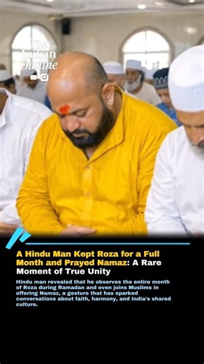 Hindu Man Kept Roza for 30 Days & Prayed Namaz