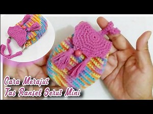 CARA MERAJUT TAS RANSEL MINI | Tutorial Tas Rajut Serut | Merajut Untuk Pemula