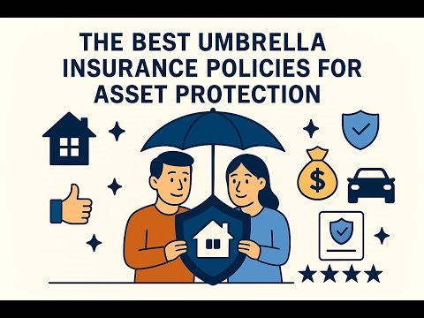 The Best Umbrella Insurance Policies for Asset Protection