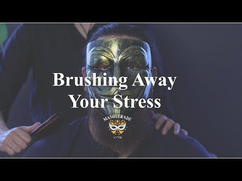 ASMR by The Masquerade | Brushing Away Your Stress | Bristle Time