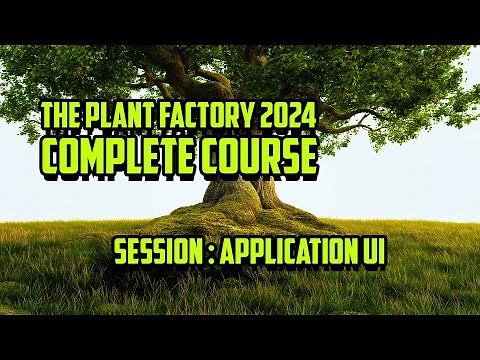 Application interface: Complete Plant Factory 2024 Course: 2