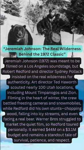 “Jeremiah Johnson: The Real Wilderness Behind the 1972 Classic”