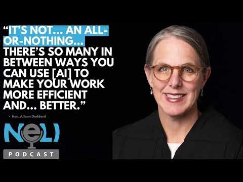 Ep. 12: AI Doesn't Have to Be All or Nothing | Hon. Allison Goddard | Hon. Allison H. Goddard