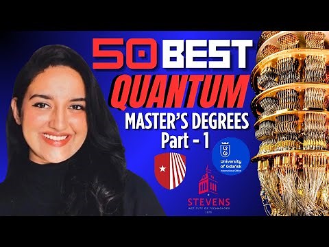 Top 50 Quantum Science & Engineering Master’s Programs Worldwide | Part 1