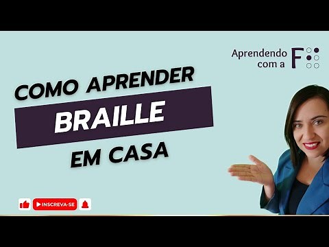 Como aprender o Braille em casa - Deficiência Visual