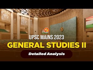 UPSC Mains 2023 GS 2 Detailed Analysis Vajiram and Ravi | UPSC Civil Services Mains Paper