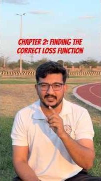 Chapter 2:Finding the correct loss function.