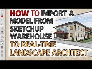 How to Import SKP Models into Realtime Landscaping Architect | Easy Step-by-Step Tutorial