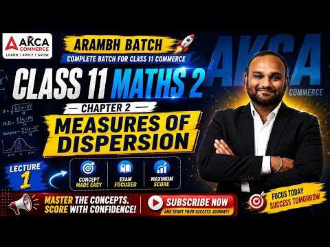 11th Commerce | MATHS 02 | Chap 02: Measures of Dispersion | Lec 07 | Aarambh Batch | Full Chapter