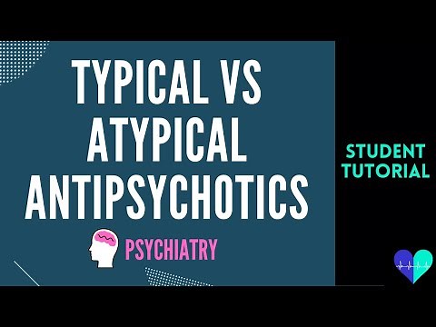 Typical and Atypical Antipsychotics - Medical Tutorial
