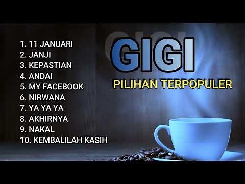 GIGI FULL ALBUM TERPOPULER TANPA IKLAN