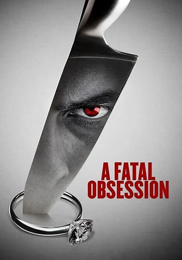 A Fatal Obsession (2015)