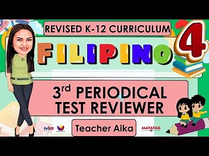 FILIPINO 4 GRADE 4 Quarter 3 THIRD Periodical Test Reviewer #grade4#revisedk12curriculum#teacheraika
