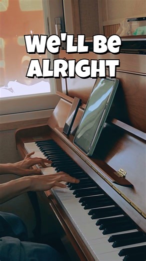 We'll Be Alright | Weathering With You | Piano