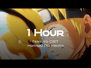 1 Hour Naruto OST - Hotaru No Hikari [Music box]
