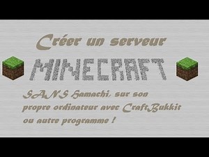 [Tuto] Créer un serveur Minecraft sans Hamachi [HD]