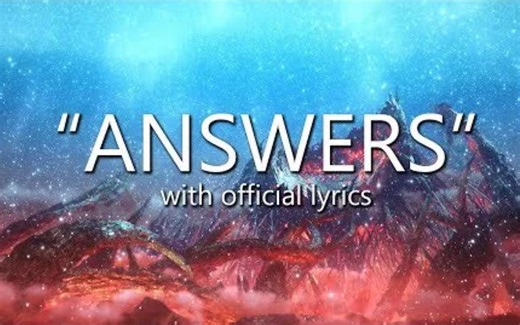 【FF14】「Answers」 附歌词 最终幻想14重生之境主题曲
