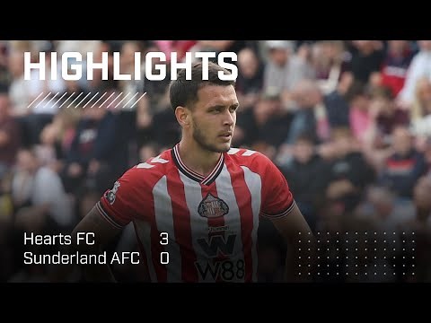 Defeat At Tynecastle Park | Hearts FC 3 - 0 Sunderland AFC | Highlights