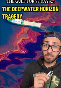 The Deepwater Horizon Tragedy: Oil Spill & Fire