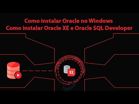 Como instalar Oracle no Windows - Como instalar Oracle XE e Oracle SQL Developer