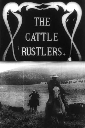 The Cattle Rustlers (1908) - Movie