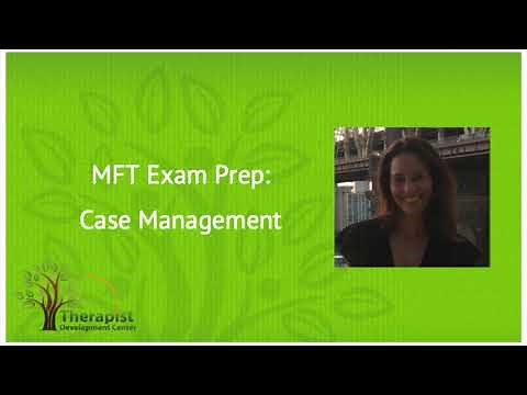 Case Management - MFT Exam Prep