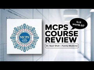 MCPS Family Medicine Course by Dr. Nasir Shah | Honest Review & Guidance by Dr. Atufa Kaleem