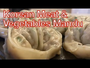 Steamed Korean Meat and Vegetables Mandu Recipe [Home made Korean Dumplings]