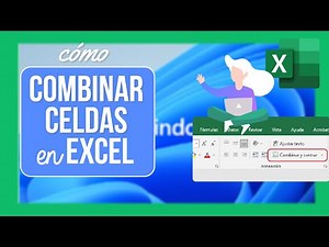 Cómo combinar celdas en Excel | Tutorial